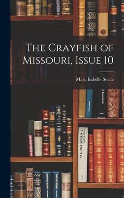 Bild des Verkufers fr The Crayfish of Missouri, Issue 10 zum Verkauf von moluna