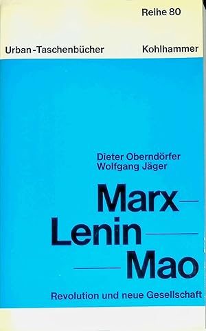 Imagen del vendedor de Marx, Lenin, Mao : Revolution u. neue Gesellschaft. Urban-Taschenbuch (Nr. 841) a la venta por books4less (Versandantiquariat Petra Gros GmbH & Co. KG)