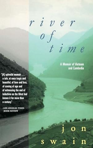 Imagen del vendedor de River of Time: A Memoir of Vietnam and Cambodia a la venta por AHA-BUCH GmbH