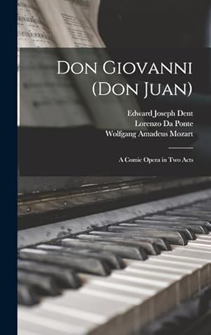 Bild des Verkufers fr Don Giovanni (Don Juan): A Comic Opera in Two Acts (Italian Edition) zum Verkauf von moluna