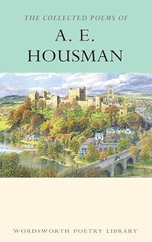 Imagen del vendedor de The Collected Poems of A.E. Housman (Wordsworth Poetry Library) a la venta por WeBuyBooks