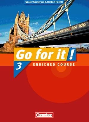 Seller image for Go for it!: Band 3 - Enriched Course - Schlerbuch Enriched course ; 3. ; [Hauptw.]. for sale by Antiquariat Buchhandel Daniel Viertel