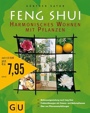 Bild des Verkufers fr Feng-Shui - harmonisches Wohnen mit Pflanzen : [Wohnraumgestaltung nach Feng-Shui ; Problemlsungen mit Zimmer- und Balkonpflanzen ; ber 100 Pflanzenempfehlungen] [Wohnraumgestaltung nach Feng-Shui ; Problemlsungen mit Zimmer- und Balkonpflanzen ; ber 100 Pflanzenempfehlungen] zum Verkauf von Antiquariat Buchhandel Daniel Viertel