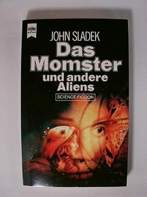 Bild des Verkufers fr Das Momster und andere Aliens Stories, Parodien auf bekannte SF-Grssen u.a. boshafte Schnurren vom Erfinder d. berchtigten Mller-Fokker-Effekts ; Science Fiction zum Verkauf von Antiquariat Buchhandel Daniel Viertel