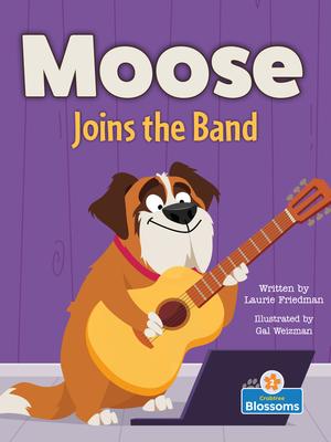 Bild des Verkufers fr Moose Joins the Band (Moose the Dog) zum Verkauf von moluna