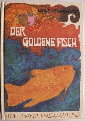 Seller image for Der goldene Fisch eine bunte Mrchensammlung for sale by Antiquariat Buchhandel Daniel Viertel