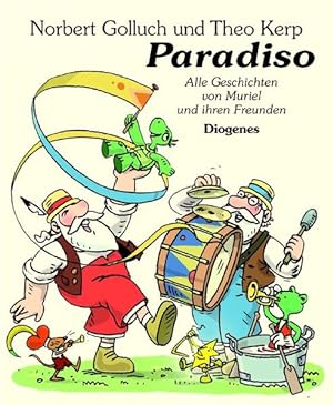 Seller image for Paradiso Alle Geschichten von Muriel und ihren Freunden for sale by Antiquariat Buchhandel Daniel Viertel