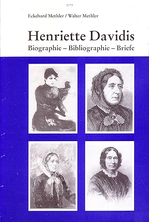 Bild des Verkufers fr Henriette Davidis. Biographie - Bibliographie - Briefe Biographie - Bibliographie - Briefe zum Verkauf von Antiquariat Buchhandel Daniel Viertel