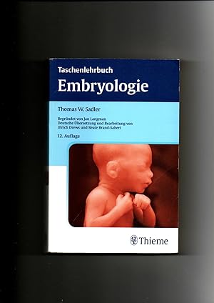 Imagen del vendedor de Thomas W. Sadler, Taschenlehrbuch Embryologie / 12. Auflage a la venta por sonntago DE