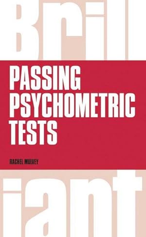 Bild des Verkufers fr Brilliant Passing Psychometric Tests : Tackling selection tests with confidence zum Verkauf von AHA-BUCH GmbH