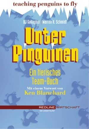 Bild des Verkufers fr Unter Pinguinen. Ein tierisches Teambuch Ein tierisches Team-Buch zum Verkauf von Antiquariat Buchhandel Daniel Viertel