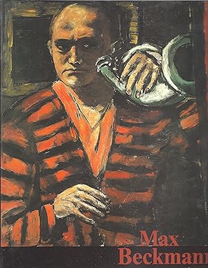 Image du vendeur pour Max Beckmann: Gemlde 1905 - 1950. Ausstellungs-Katalog Stdel Frankfurt 1990/91 Gemlde 1905 - 1950 ; [dieses Katalogbuch erscheint anlsslich der Ausstellungen in Leipzig, Museum der Bildenden Knste, 21.7. - 23.9.90, Frankfurt am Main, Stdelsches Kunstinstitut, 10.10.1990 - 13.1.1991] mis en vente par Antiquariat Buchhandel Daniel Viertel