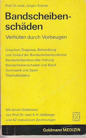 Bild des Verkufers fr Bandscheibenschden : Verhtung durch Vorbeugen; Ursachen, Diagnose, Behandlung u. Verlauf d. Bandscheibensyndrome, bandscheibenbewusste Haltung, Bandscheibenschaden u. Beruf, Gymnastik u. Sport, Thermalbadekur Jrgen Krmer. Mit e. Geleitw. von K. H. Idelberger zum Verkauf von Antiquariat Buchhandel Daniel Viertel