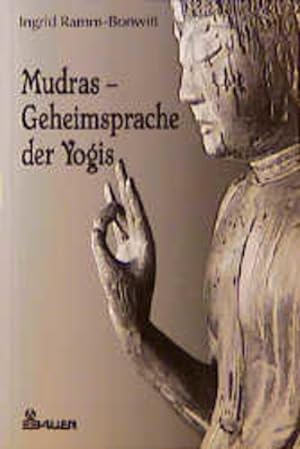 Seller image for Mudras - Geheimsprache der Yogis Ingrid Ramm-Bonwitt for sale by Antiquariat Buchhandel Daniel Viertel