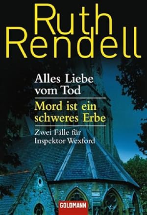 Bild des Verkufers fr Alles Liebe vom Tod / Mord ist ein schweres Erbe: Zwei Flle fr Inspektor Wexford Zwei Flle fr Inspektor Wexford zum Verkauf von Antiquariat Buchhandel Daniel Viertel