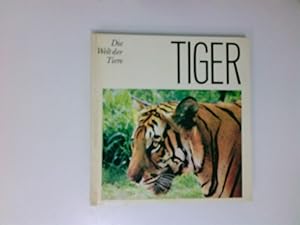 Image du vendeur pour Tiger. mit 16 Farbfotos und 60 einfarbigen Abbildungen. mis en vente par Antiquariat Buchhandel Daniel Viertel