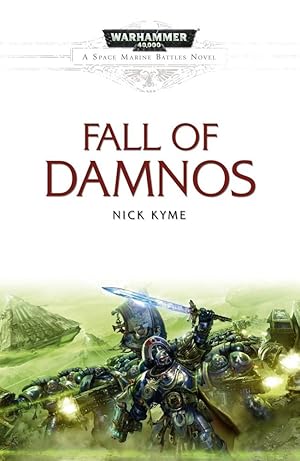 Bild des Verkufers fr The Fall of Damnos (Space Marine Battles, Band 5) zum Verkauf von Antiquariat Buchhandel Daniel Viertel