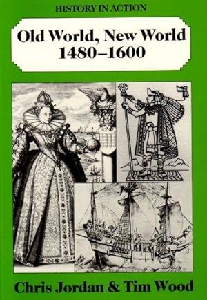 Bild des Verkufers fr Old World, New World 1480-1600 Pupil's Book (History In Action) zum Verkauf von WeBuyBooks 2