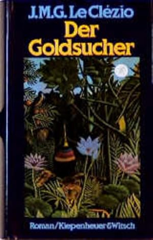Seller image for Der Goldsucher Roman for sale by Antiquariat Buchhandel Daniel Viertel