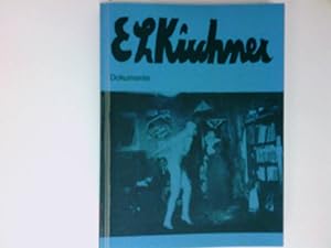 Bild des Verkufers fr Ernst Ludwig Kirchner. Dokumente: Fotos, Schriften, Briefe. zum Verkauf von Antiquariat Buchhandel Daniel Viertel