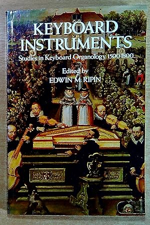 Imagen del vendedor de Keyboard Instruments: Study of Keyboard Organology, 1500-1800 a la venta por Pendleburys - the bookshop in the hills