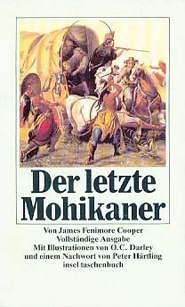 Imagen del vendedor de Der letzte Mohikaner James Fenimore Cooper. In d. Bearb. d. bers. von C. Kolb u.a. durch Rudolf Drescher. Mit Ill. von O. C. Darley. Mit e. Nachbemerkung von Peter Hrtling a la venta por Antiquariat Buchhandel Daniel Viertel