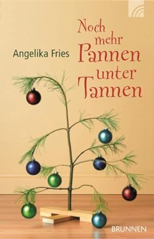 Bild des Verkufers fr Noch mehr Pannen unter Tannen Angelika Fries zum Verkauf von Antiquariat Buchhandel Daniel Viertel