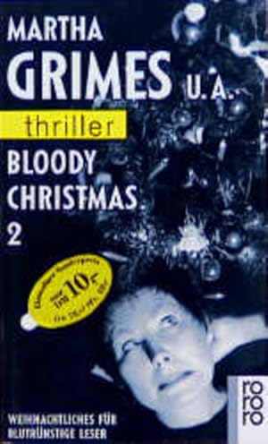 Bild des Verkufers fr Bloody Christmas 2: Weihnachtliches fr blutrnstige Leser Weihnachtliches fr blutrnstige Leser zum Verkauf von Antiquariat Buchhandel Daniel Viertel