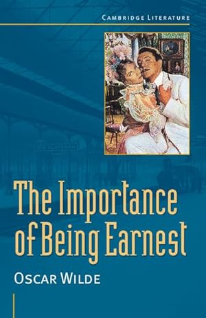 Bild des Verkufers fr Oscar Wilde: 'The Importance of Being Earnest' (Cambridge Literature) zum Verkauf von Antiquariat Buchhandel Daniel Viertel