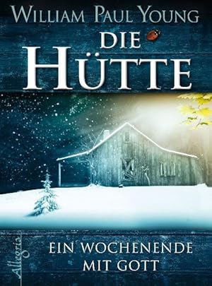 Seller image for Die Htte Ein Wochenende mit Gott for sale by Antiquariat Buchhandel Daniel Viertel