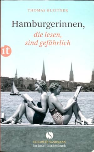 Bild des Verkufers fr Hamburgerinnen, die lesen, sind gefhrlich - biografische Beschreibungen mit vielen Abbildungen zum Verkauf von Bcher & Meehr