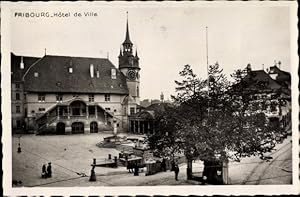 Ansichtskarte / Postkarte Fribourg Freiburg Stadt Schweiz, Hotel de Ville, Rathaus, Platz mit Bru...