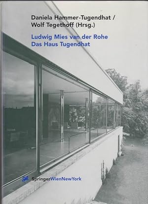 Ludwig Mies van der Rohe: Das Haus Tugendhat