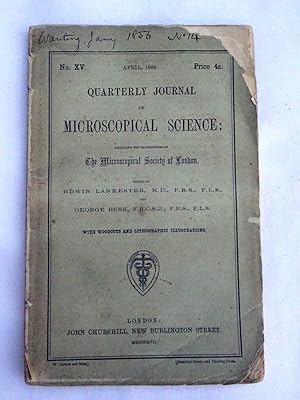 Image du vendeur pour Quarterly Journal of Microscopical Science including the transactions of the Microscopical Society of London with woodcuts and lithographic illustrations. No XV, April 1856 mis en vente par Tony Hutchinson