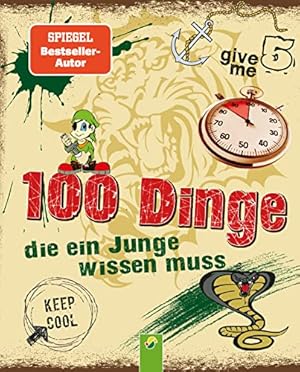 Seller image for 100 Dinge die ein Junge wissen muss for sale by WeBuyBooks