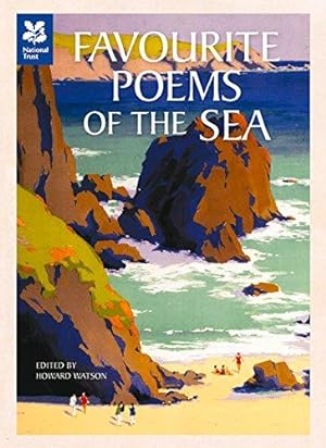 Immagine del venditore per Favourite Poems of the Sea: Poems to Celebrate Britain's Maritime Heritage (National Trust History & Heritage) venduto da WeBuyBooks