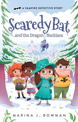 Image du vendeur pour Scaredy Bat and the Dragon Necklace : A Supernatural Mystery Chapter Book for Kids mis en vente par Smartbuy