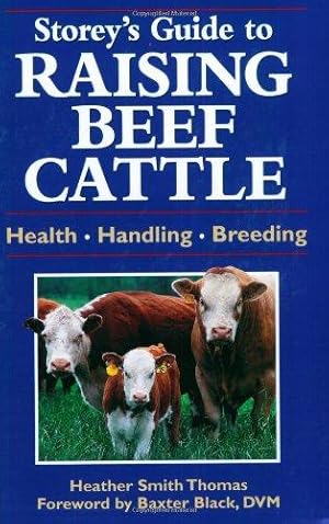 Seller image for Storeys Guide to Raising Beef Cattle for sale by WeBuyBooks