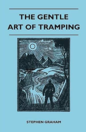 Seller image for The Gentle Art of Tramping for sale by WeBuyBooks