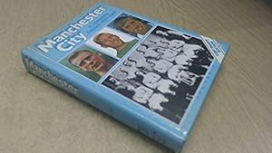 Bild des Verkufers fr Manchester City: A Complete Record, 1887-1987 zum Verkauf von WeBuyBooks
