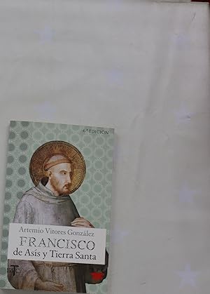 Imagen del vendedor de Francisco de Ass y Tierra Santa a la venta por Librera Alonso Quijano