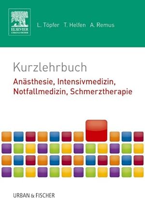 Imagen del vendedor de Kurzlehrbuch Ansthesie, Intensivmedizin, Notfallmedizin, Schmerztherapie a la venta por Bunt Buchhandlung GmbH