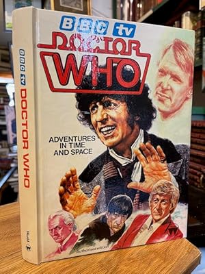 Bild des Verkufers fr Doctor Who: Adventures in Time and Space - Authorised Edition zum Verkauf von Foster Books - Stephen Foster - ABA, ILAB, & PBFA