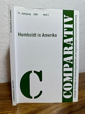 Immagine del venditore per Humboldt in Amerika. Comparativ. Leipziger Beitrge zur Universalgeschichte und vergleichenden Gesellschaftsforschung. 11. Jahrgang, 2001, Heft 2. venduto da Antiquariat an der Nikolaikirche