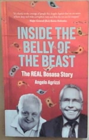 Image du vendeur pour Inside the Belly of the Beast: The Real Bosasa Story mis en vente par Chapter 1