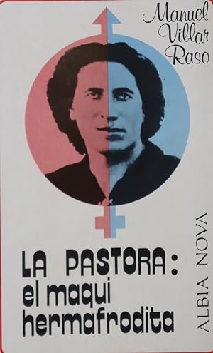 Imagen del vendedor de La Pastora: El Maqui Hermafrodita a la venta por Librera Alonso Quijano