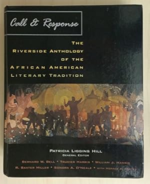 Image du vendeur pour Call and Response: Riverside Anthology of the African American Literary Tradition mis en vente par WeBuyBooks