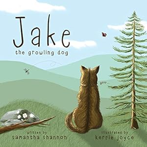 Bild des Verkufers fr Jake the Growling Dog: A Children's Book about the Power of Kindness, Celebrating Diversity, and Friendship: 1 zum Verkauf von WeBuyBooks