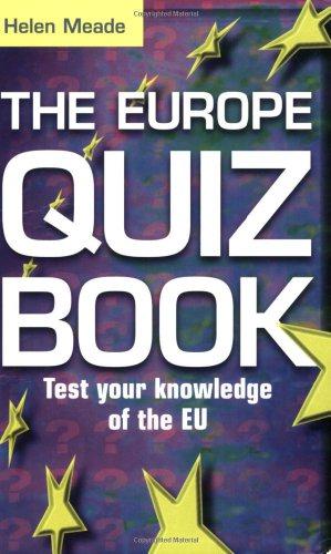 Bild des Verkufers fr The Europe Quiz Book: Test Your Knowledge of Europe zum Verkauf von WeBuyBooks 2
