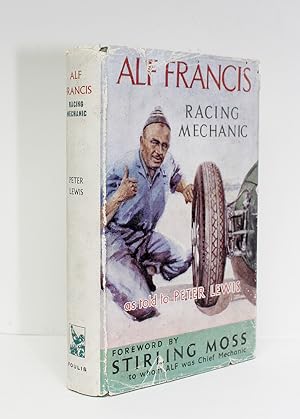 Imagen del vendedor de Alf Francis Racing Mechanic a la venta por Lasting Words Ltd